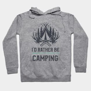 I'd rather be camping retired Hoodie